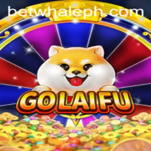 Explore the World of GoLaiFu with BetWhale