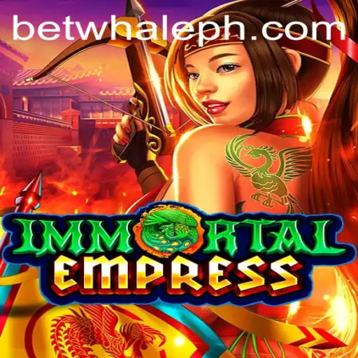 Exploring the Realm of ImmortalEmpress: A Fascinating Dive into BetWhale's Latest Gaming Adventure