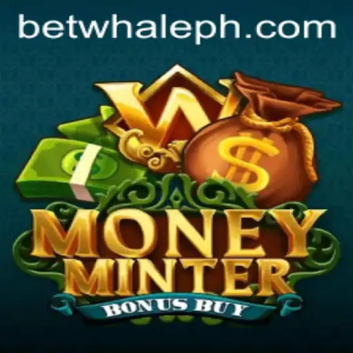 Discover the Excitement of MoneyMinterBonusBuy: A Thrilling New Game for BetWhale Enthusiasts