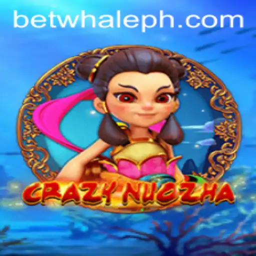 Exploring the Thrilling World of CrazyNuoZha and BetWhale
