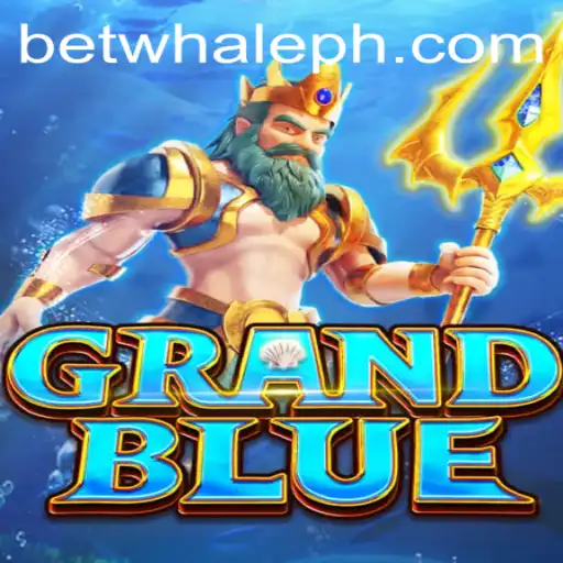 Exploring the Exciting World of GRANDBLUE: A Dive into BetWhale Integration
