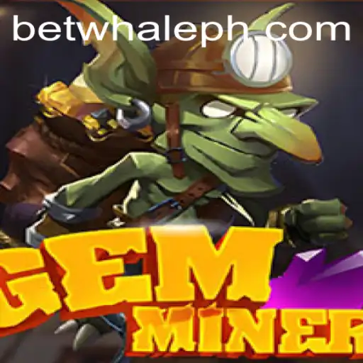 Exploring the Thrilling World of GemMiner: A New Era of Gaming with BetWhale